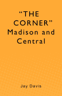 The Corner Madison and Central