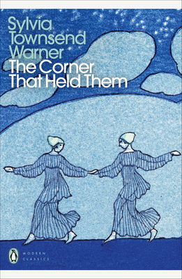 The Corner That Held Them - Warner, Sylvia Townsend