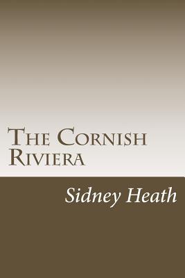 The Cornish Riviera - Heath, Sidney