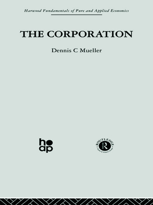 The Corporation: Growth, Diversification and Mergers - Mueller, Dennis C.