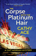 The Corpse with the Platinum Hair 2nd Edition: 2nd Edition