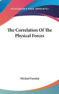 The Correlation Of The Physical Forces