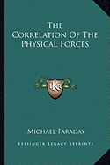 The Correlation Of The Physical Forces