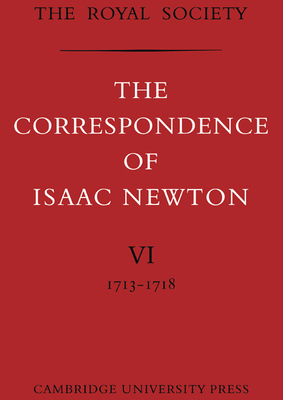 The Correspondence of Isaac Newton - Newton, Isaac, and Hall, A. Rupert (Editor), and Tilling, Laura (Editor)