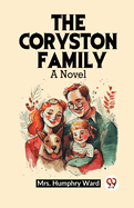 The Coryston Family A Novel