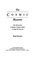 The Cosmic Blueprint - Davies, Paul