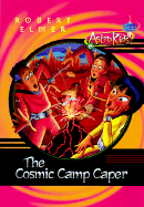 The Cosmic Camp Caper
