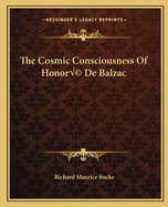 The Cosmic Consciousness Of Honor De Balzac