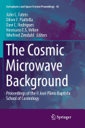 The Cosmic Microwave Background: Proceedings of the II Jose Plinio Baptista School of Cosmology