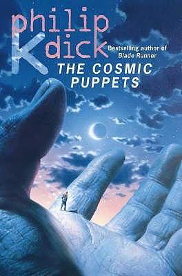 The Cosmic Puppets - Dick, Philip K.