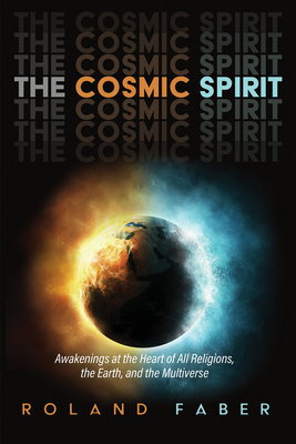 The Cosmic Spirit - Faber, Roland