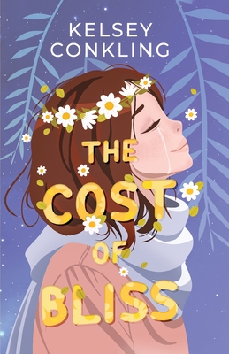 The Cost of Bliss - Conkling, Kelsey