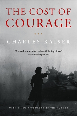 The Cost of Courage - Kaiser, Charles