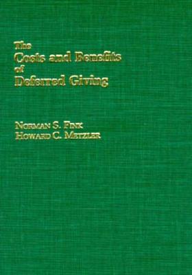 The Costs and Benefits of Deferred Giving - Fink, Norman, and Metzler, Howard