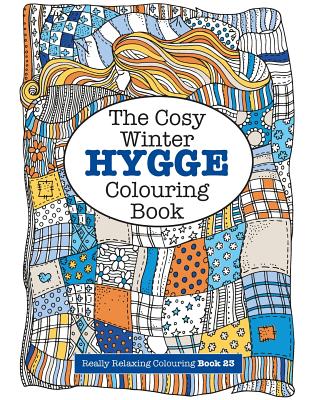 The Cosy HYGGE Winter Colouring Book - James, Elizabeth