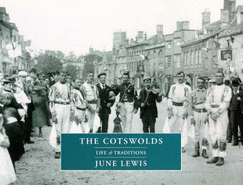The Cotswolds: Life and Traditions
