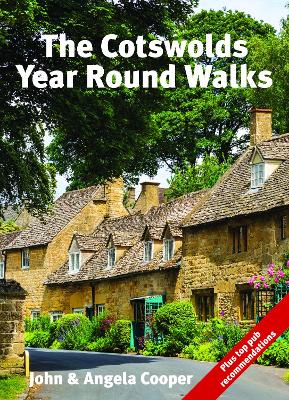 The Cotswolds Year Round Walks: 20 circular walks for spring, summer, autumn and winter - Cooper, John & Angela