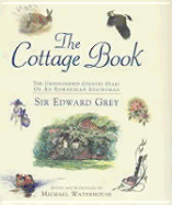 The Cottage Book: The Undiscovered Country Diary of an Edwardian Statesman