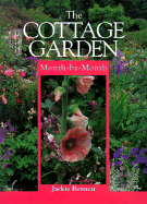 The Cottage Garden: Month-By-Month - Bennett, Jackie