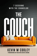 The Couch: 7 Sessions with the Counselor