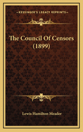 The Council of Censors (1899)