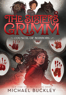 The Council of Mirrors (the Sisters Grimm #9): Volume 9