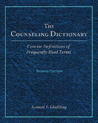 The Counseling Dictionary - Gladding, Samuel T