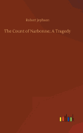 The Count of Narbonne; A Tragedy