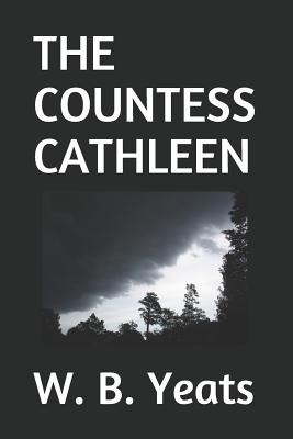 The Countess Cathleen - Yeats, W B