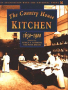 The Country House Kitchen - Sambrook, Pamela A (Editor), and Brears, Peter, Professor (Editor)