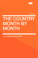 The Country Month by Month Volume 1