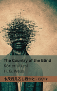 The Country of the Blind / Krler lkesi: Tranzlaty English Trke