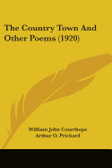 The Country Town And Other Poems (1920)