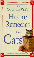 The Country Vet's Book of Home Remedies for Cats