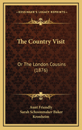 The Country Visit: Or the London Cousins (1876)