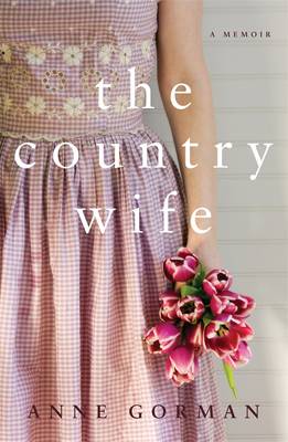 The Country Wife - Gorman, Anne