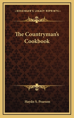 The Countryman's Cookbook - Pearson, Haydn S