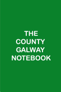 The County Galway Notebook