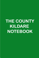 The County Kildare Notebook