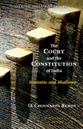 The Court and the Constitution of India Summits and Shallows