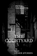 The Courtyard and Other Stories