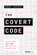 The Covert Code: Mastering the Art of Digital Marketing