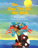 The Cow That Got Her Wish, Softcover, Beginning to Read