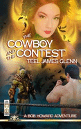 The Cowboy and the Contest: A Bob Howard Adventure