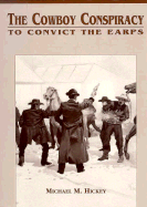 The Cowboy Conspiracy to Convict the Earps