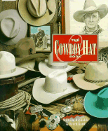 The Cowboy Hat Book - Reynolds, William, and Rand, Ritch