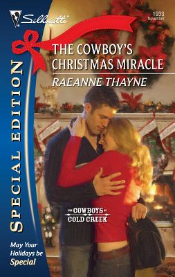 The Cowboy's Christmas Miracle - Thayne, Raeanne