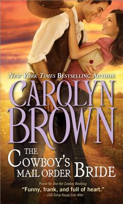 The Cowboy's Mail Order Bride - Brown, Carolyn