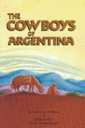 The Cowboys of Argentina