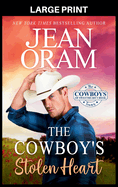 The Cowboy's Stolen Heart: An Opposites Attract Cowboy Romance